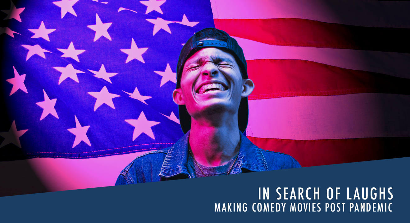 Making comedy movies post pandemic! In Search of Laughs?