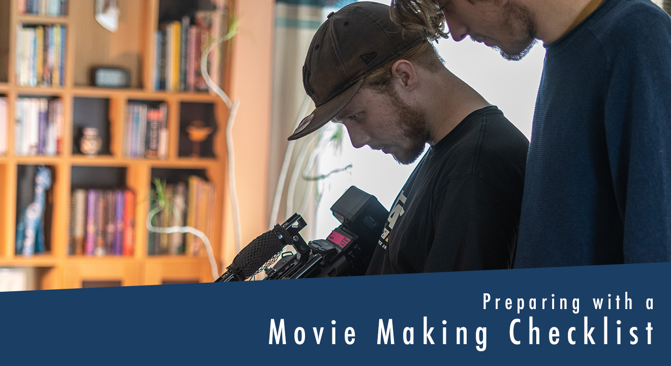 Your Comprehensive Movie Making Checklist: Preparing for an Indie Movie Project