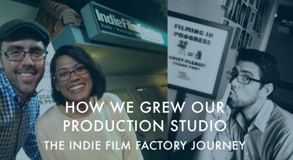 Our Production Studio: The Indie Film Factory Journey