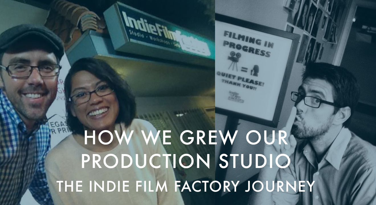 How We Grew Our Production Studio: The Indie Film Factory Journey