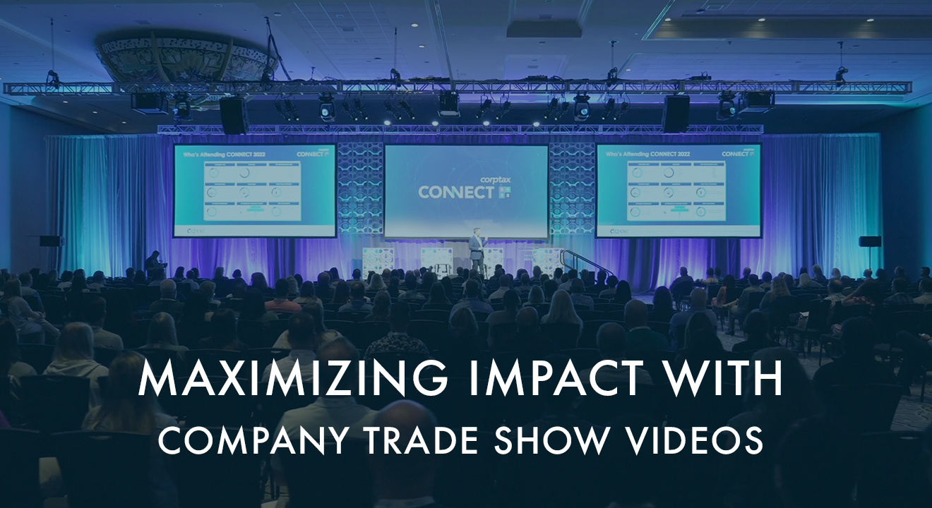 Maximizing Impact with Company Trade Show Videos: A Guide to Success