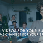 Making Videos for your Business