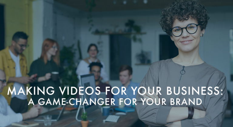 Making Videos for your Business