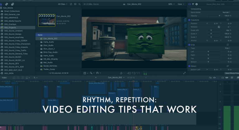 Rhythm, Repetition: Video Editing Tips That Work