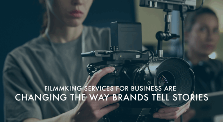 Filmmaking Services for Business and what to know about it.
