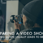 Preparing for a Video Shoot