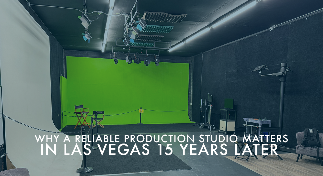 Why a Reliable Production Studio for Video Still Matters in Las Vegas After 15 Years